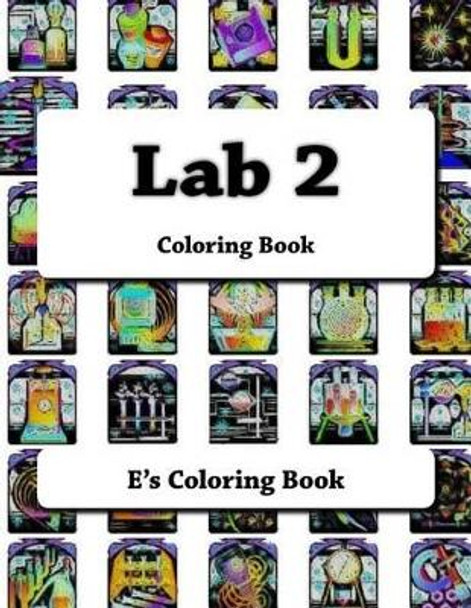 Lab 2: Coloring Book by E's Coloring Book 9781530118571