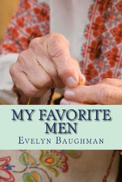 My Favorite Men by Evelyn Baughman 9781530651337