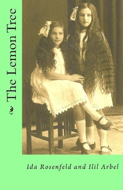 The Lemon Tree by Ida Rosenfeld 9781530806997