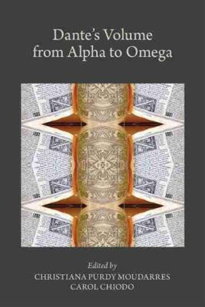 Dante's Volume from Alpha to Omega, Volume 577 by Christina Purdy Moudarres