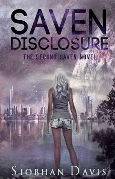 Saven Disclosure by Siobhan Davis 9781530875405