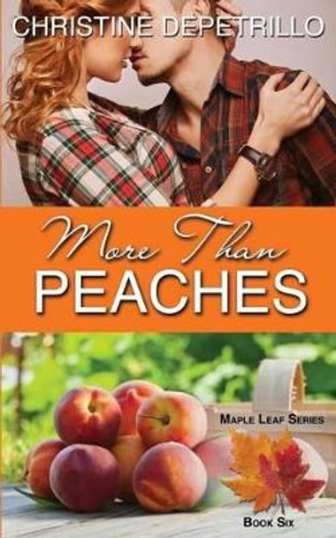 More Than Peaches by Christine Depetrillo 9781530694204