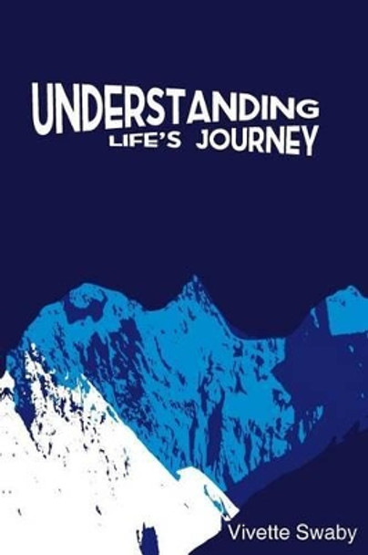 Understanding Life's Journey by Gavin Kk Johnson 9781515066149