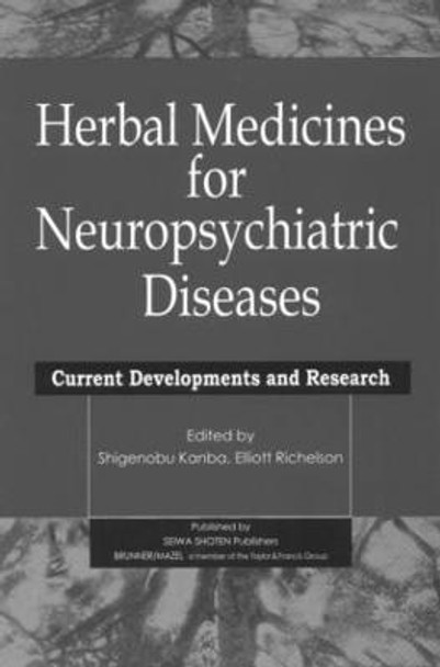 Herbal Medicines for Neuropsychiatric Diseases: Current Developments and Research by Shigenobu Kanba