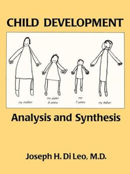 Child Development: Analysis And Synthesis by Joseph H. di Leo