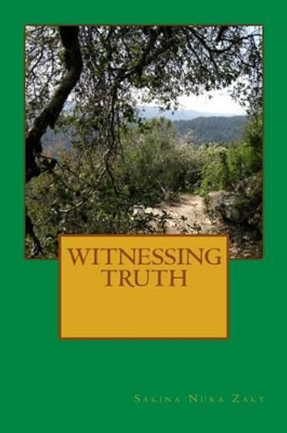 Witnessing Truth by Sakina Nura Zaky 9781515032847