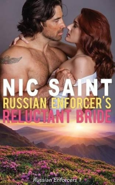 Russian Enforcer's Reluctant Bride by Nic Saint 9781511957151