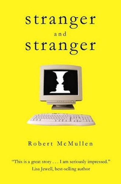 Stranger and Stranger by Robert McMullen 9781419615818