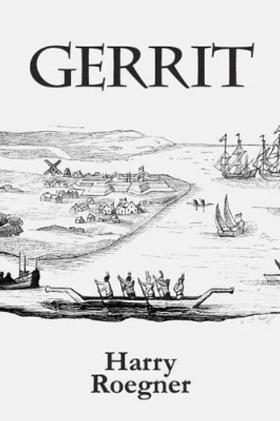 Gerrit by Harry Roegner 9781530508204