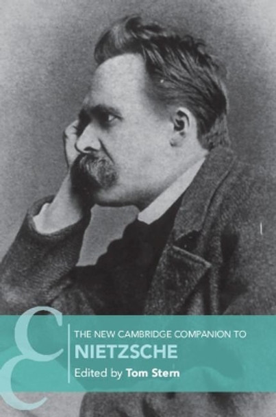 The New Cambridge Companion to Nietzsche by Tom Stern 9781316613863