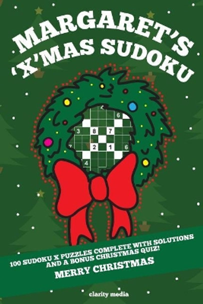 Margaret's 'X'mas Sudoku by Clarity Media 9781519669285