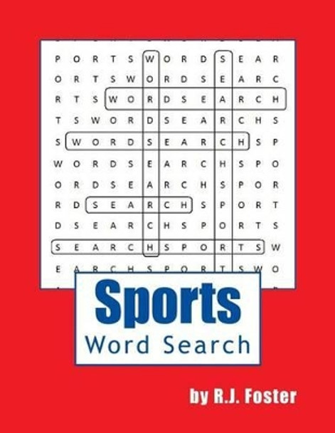 Sports: Word Search by R J Foster 9781519737205