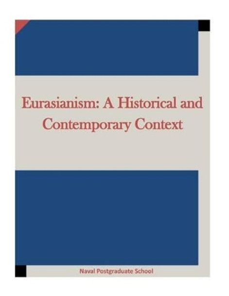 Eurasianism: A Historical and Contemporary Context by Inc Penny Hill Press 9781522707127