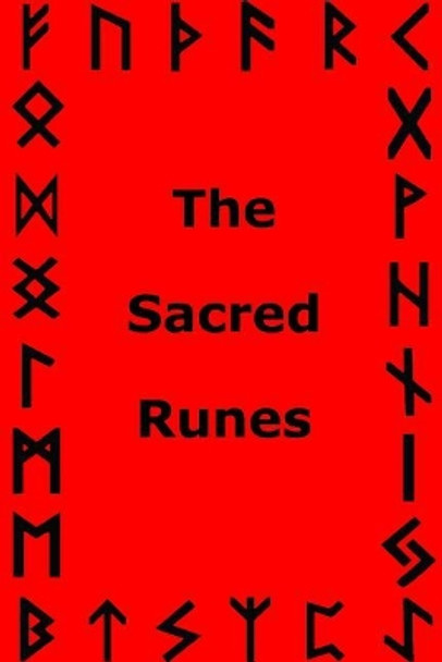 The Sacred Runes by Jason King Godwise 9781522864509