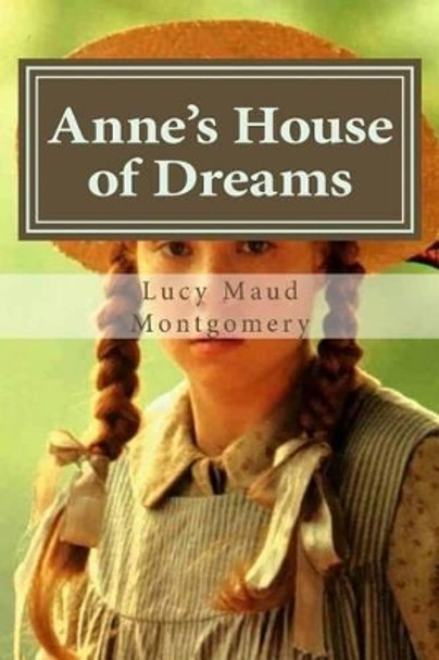 Anne's House of Dreams by Hollybook 9781522910497