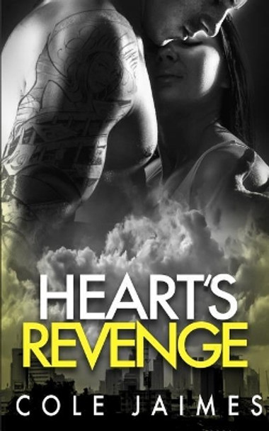 Heart's Revenge by Cole Jaimes 9781522952626