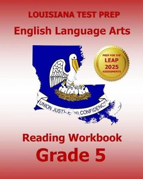 LOUISIANA TEST PREP English Language Arts Reading Workbook Grade 5: Covers the Literature and Informational Text Reading Standards by Test Master Press Louisiana 9781523235452