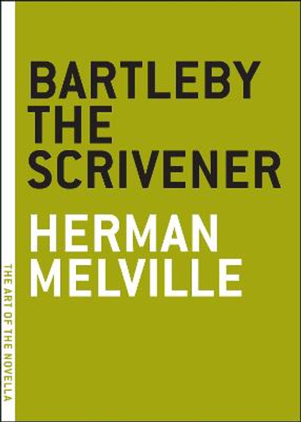 Bartleby The Scrivener by Herman Melville