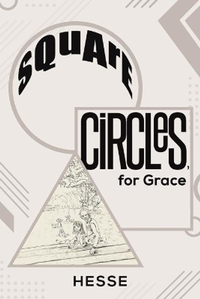 Square Circles, for Grace by Hesse . 9781528998192