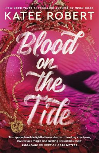 Blood on the Tide by Katee Robert 9781529917192