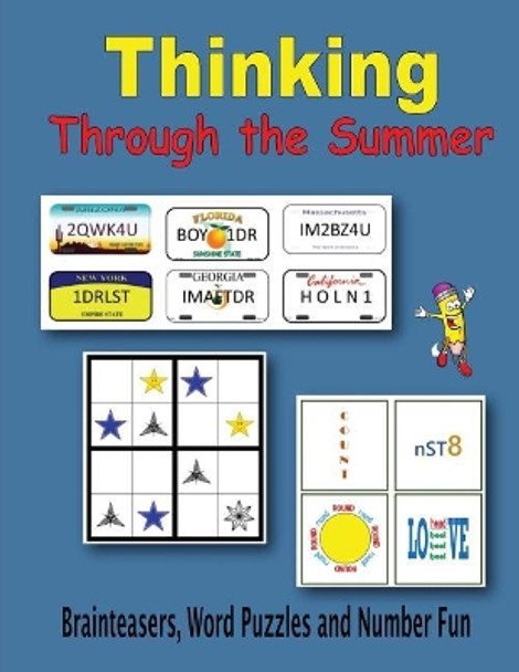 Thinking Through the Summer: Brainteasers, Word Puzzles and Number Fun by C Mahoney 9781530908905