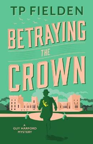 Betraying the Crown by TP Fielden