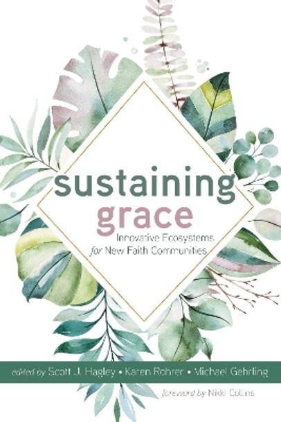 Sustaining Grace by Scott J Hagley 9781532687600