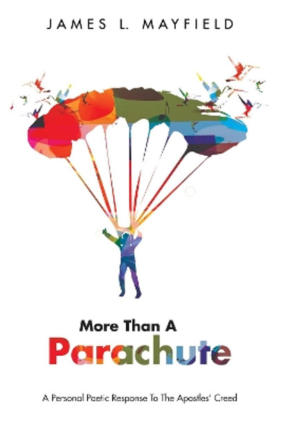 More Than a Parachute by James L Mayfield 9781532675492