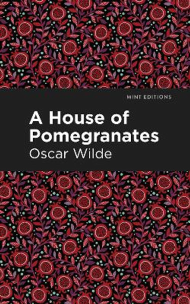 A House of Pomegranates by Oscar Wilde 9781513271293