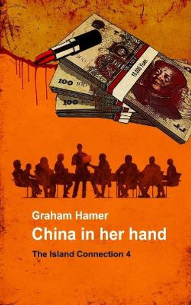 China in Her Hand by Graham Hamer 9781534616400