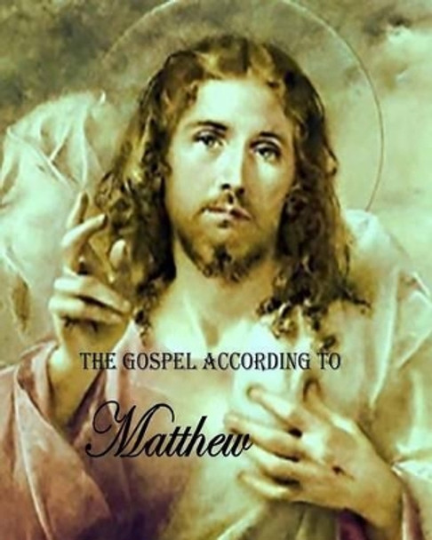 Matthew: 1st Book of the Gospels by Billy R Fincher 9781518604898