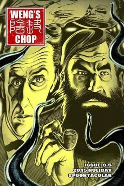 Weng's Chop #8.5: The 2015 Holiday Spooktacular by Brian Harris 9781522812487