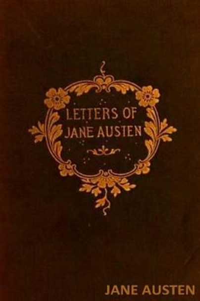 The Letters of Jane Austen by Jane Austen 9781536826395