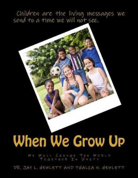 When We Grow Up by Thalia N Hewlett 9781539893646