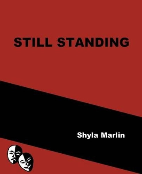 Still Standing by Shyla Marlin 9781539507413