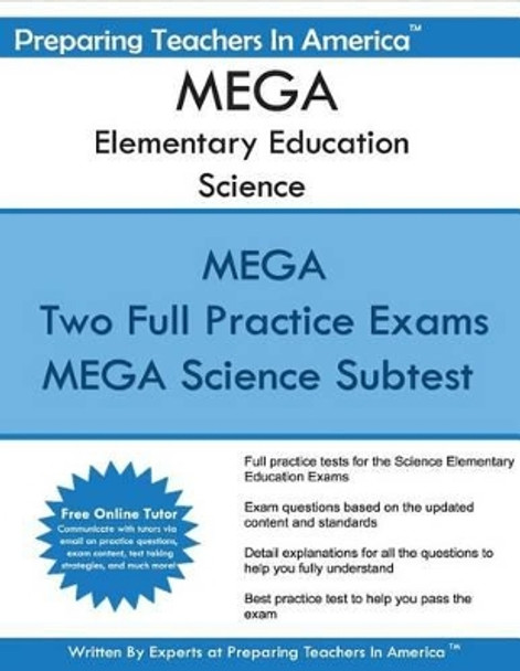MEGA Elementary Education Science: Elementary Education Multi-Content by Preparing Teachers in America 9781537071916