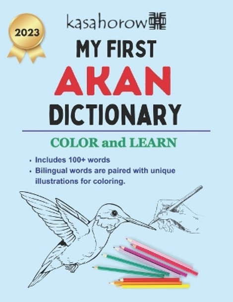 My First Akan Dictionary: Colour and Learn by Kasahorow 9781537418810