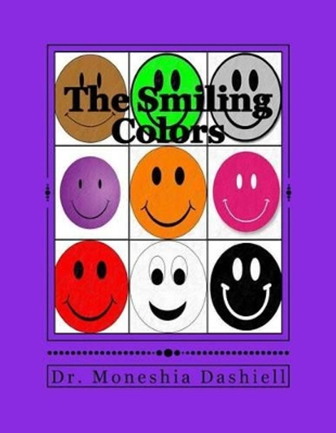 The Smiling Colors: The Smiling Colors by Charles Dashiell 9781537561134