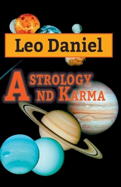 Astrology and Karma by Leo Daniel (daniel Sijakovic) 9781520569970