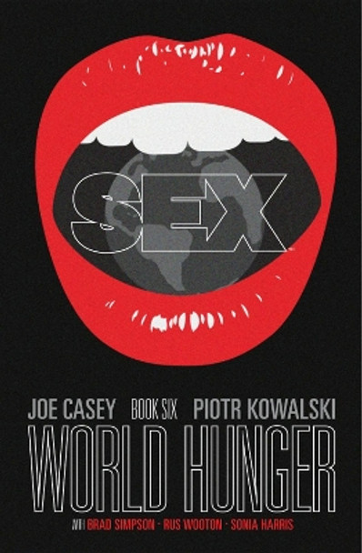 Sex Volume 6: World Hunger by Joe Casey 9781534308770