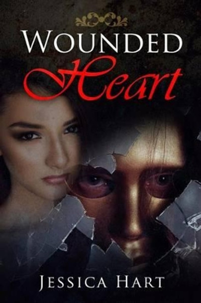 Wounded Heart by Jessica Hart 9781539086208