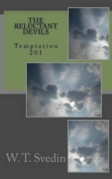 Temptation 201 by W T Svedin 9781518812231