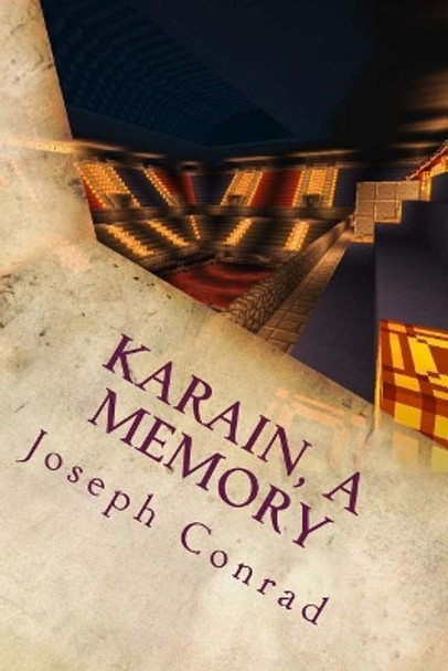 Karain, A Memory by Joseph Conrad 9781535201292