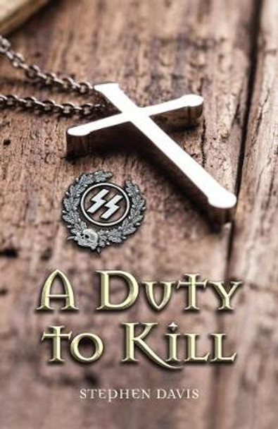 A Duty to Kill Stephen Davis 9780995542358