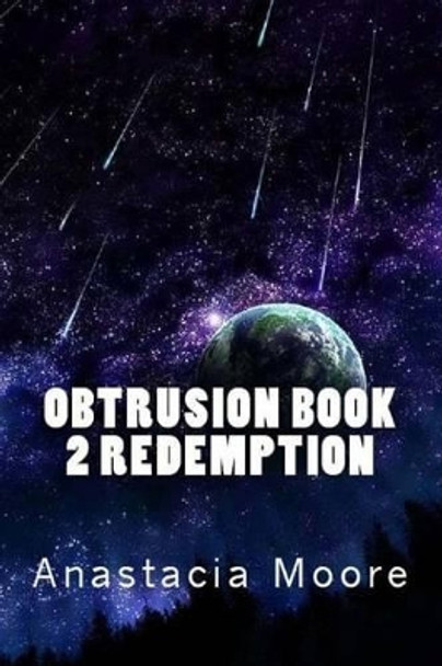 Obtrusion Book 2 Redemption by Anastacia Moore 9781497304222