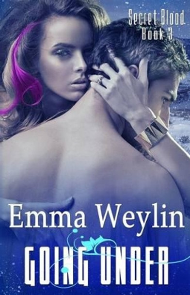 Going Under by Emma Weylin 9781517082055