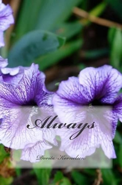 Always by Dorita Lynn Kornelsen 9781502797001