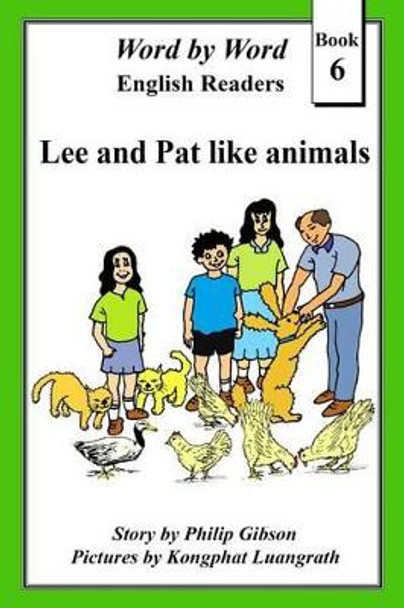 Lee and Pat Like Animals by Philip Gibson 9781539559610