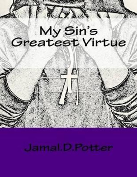 My Sins Greatest Virtue by J C Butler 9781519234155