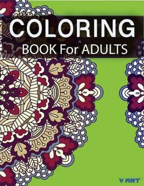 Coloring Books For Adults 4: Coloring Books for Grownups: Stress Relieving Patterns by Tanakorn Suwannawat 9781519689085